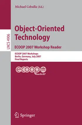Cebulla | Object-Oriented Technology. ECOOP 2007 Workshop Reader | E-Book | sack.de