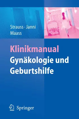 Strauss / Janni / Maass |  Klinikmanual Gynäkologie und Geburtshilfe | eBook | Sack Fachmedien