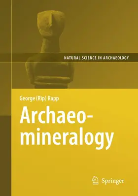 Rapp |  Archaeomineralogy | Buch |  Sack Fachmedien