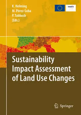 Helming / Tabbush / Pérez-Soba |  Sustainability Impact Assessment of Land Use Changes | Buch |  Sack Fachmedien