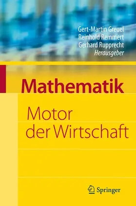 Greuel / Remmert / Rupprecht |  Mathematik - Motor der Wirtschaft | eBook | Sack Fachmedien