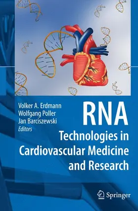 Erdmann / Barciszewski / Poller |  RNA Technologies in Cardiovascular Medicine and Research | Buch |  Sack Fachmedien