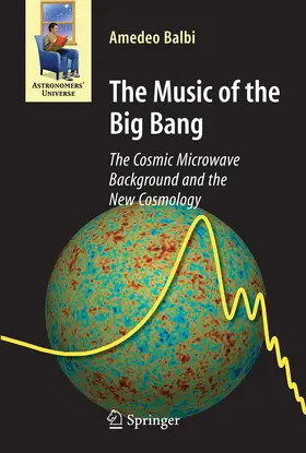 Balbi |  The Music of the Big Bang | Buch |  Sack Fachmedien