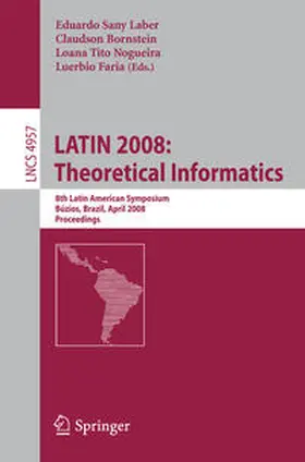 Laber / Bornstein / Nogueira |  LATIN 2008: Theoretical Informatics | eBook | Sack Fachmedien