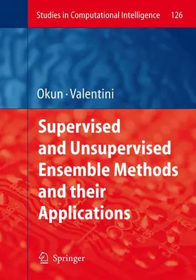 Okun |  Supervised and Unsupervised Ensemble Methods and their Applications | Buch |  Sack Fachmedien