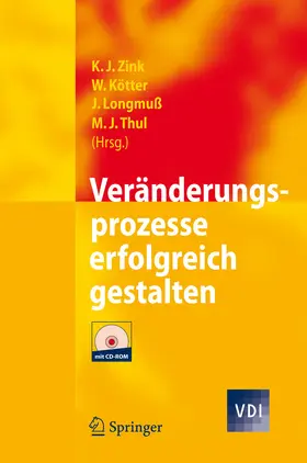 Zink / Kötter / Longmuß | Veränderungsprozesse erfolgreich gestalten | E-Book | sack.de