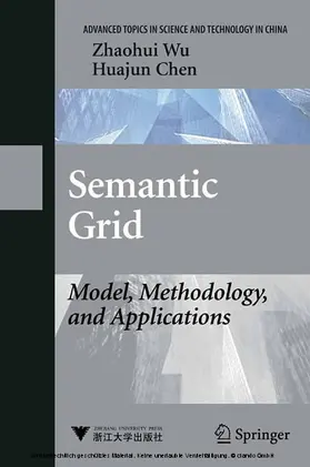 Wu / Chen |  Semantic Grid: Model, Methodology, and Applications | eBook | Sack Fachmedien