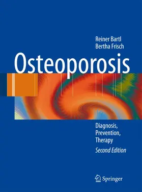Bartl / Frisch | Osteoporosis | Buch | 978-3-540-79526-1 | www2.sack.de