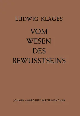 Klages |  Vom Wesen des Bewusstseins | Buch |  Sack Fachmedien