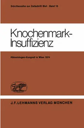 Heimpel / Ruhenstroth-Bauer / Huhn |  Knochenmark-Insuffizienz | Buch |  Sack Fachmedien