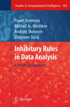 Delimata / Moshkov / Suraj | Inhibitory Rules in Data Analysis | E-Book | sack.de