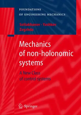 Soltakhanov / Yushkov / Zegzhda |  Mechanics of non-holonomic systems | Buch |  Sack Fachmedien