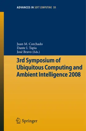 Corchado Rodríguez / Kacprzyk / Tapia |  3rd Symposium of Ubiquitous Computing and Ambient Intelligence 2008 | eBook | Sack Fachmedien