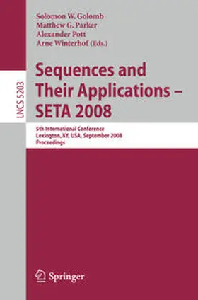 Golomb / Parker / Pott | Sequences and Their Applications - SETA 2008 | E-Book | sack.de