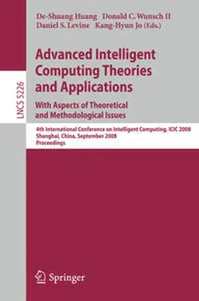 Huang / Wunsch / Levine |  Advanced Intelligent Computing Theories and Applications. With Aspects of Theoretical and Methodological Issues | eBook | Sack Fachmedien