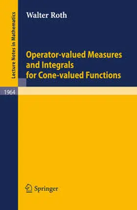 Roth | Operator-Valued Measures and Integrals for Cone-Valued Functions | E-Book | sack.de