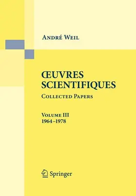 Weil | Oeuvres Scientifiques - Collected Papers III | Buch | 978-3-540-87737-0 | sack.de
