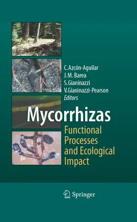 Azcón-Aguilar / Barea / Gianinazzi |  Mycorrhizas - Functional Processes and Ecological Impact | eBook | Sack Fachmedien