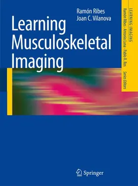 Ribes / Vilanova |  Learning Musculoskeletal Imaging | Buch |  Sack Fachmedien