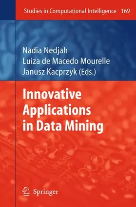 Nedjah / Kacprzyk / Mourelle |  Innovative Applications in Data Mining | Buch |  Sack Fachmedien