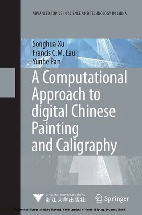 Xu / Lau / Pan |  A Computational Approach to Digital Chinese Painting and Calligraphy | eBook | Sack Fachmedien