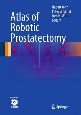 John / Wiklund / Witt |  Atlas of Robotic Prostatectomy | eBook | Sack Fachmedien