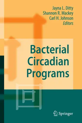 Ditty / Johnson / Mackey |  Bacterial Circadian Programs | Buch |  Sack Fachmedien