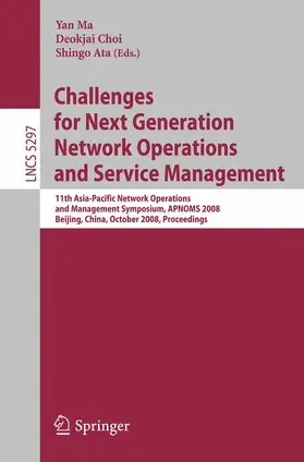 Ma / Choi / Ata |  Challenges for Next Generation Network Operations and Service Management | Buch |  Sack Fachmedien