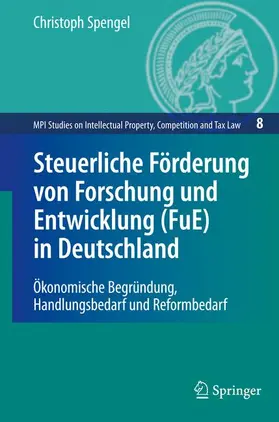 Spengel |  Steuerliche Förderung von Forschung und Entwicklung (FuE) in Deutschland | Buch |  Sack Fachmedien