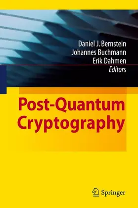 Bernstein / Buchmann / Dahmen |  Post-Quantum Cryptography | Buch |  Sack Fachmedien