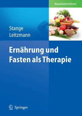 Stange / Leitzmann |  Ernährung und Fasten als Therapie | eBook | Sack Fachmedien