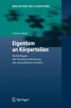 Roth |  Eigentum an Körperteilen | Buch |  Sack Fachmedien