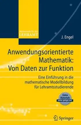 Engel | Anwendungsorientierte Mathematik: Von Daten zur Funktion. | Buch | 978-3-540-89086-7 | sack.de