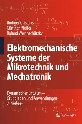 Ballas / Werthschützky / Pfeifer |  Elektromechanische Systeme der Mikrotechnik und Mechatronik | Buch |  Sack Fachmedien