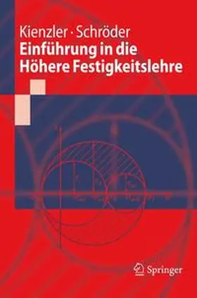 Kienzler / Schröder | Einführung in die Höhere Festigkeitslehre | Buch | 978-3-540-89324-0 | sack.de