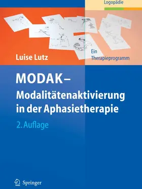 Lutz |  MODAK - Modalitätenaktivierung in der Aphasietherapie | eBook | Sack Fachmedien