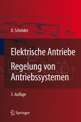 Schröder |  Elektrische Antriebe - Regelung von Antriebssystemen | eBook | Sack Fachmedien