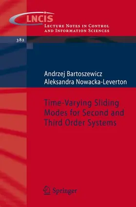 Nowacka-Leverton / Bartoszewicz |  Time-Varying Sliding Modes for Second and Third Order Systems | Buch |  Sack Fachmedien