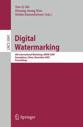 Shi / Katzenbeisser / Kim |  Digital Watermarking | Buch |  Sack Fachmedien