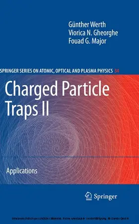 Werth / Gheorghe / Major | Charged Particle Traps II | E-Book | sack.de