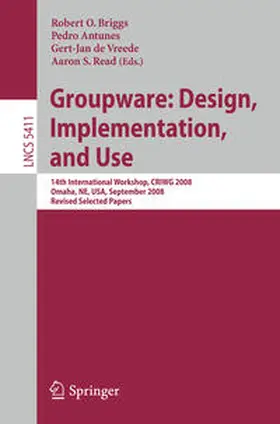 Briggs / Antunes / de Vreede | Groupware: Design, Implementation, and Use | E-Book | sack.de