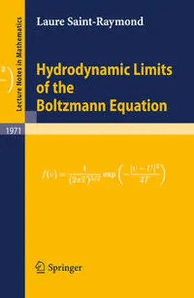 Saint-Raymond | Hydrodynamic Limits of the Boltzmann Equation | E-Book | sack.de