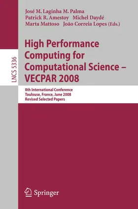 Palma / Amestoy / Dayde |  High Performance Computing for Computational Science - VECPAR 2008 | Buch |  Sack Fachmedien