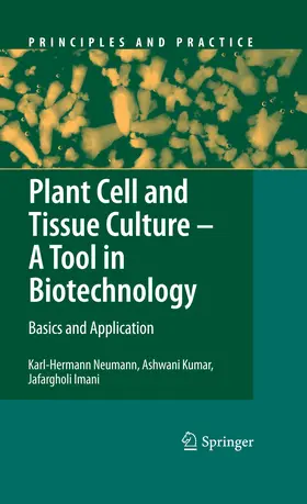 Neumann / Kumar / Imani |  Plant Cell and Tissue Culture - A Tool in Biotechnology | eBook | Sack Fachmedien