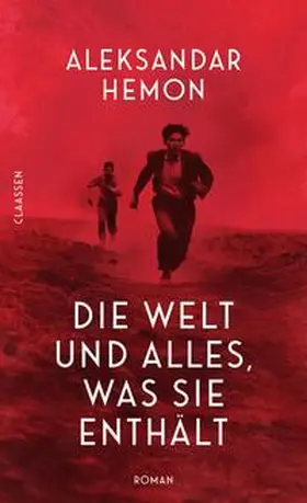Hemon | Die Welt und alles, was sie enthält | Buch | 978-3-546-10047-2 | sack.de