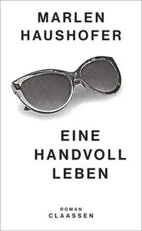 Haushofer / Fliedl / Fiedl |  Eine Handvoll Leben | Buch |  Sack Fachmedien