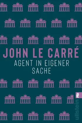 le Carré | Agent in eigener Sache | Buch | 978-3-548-06178-8 | sack.de