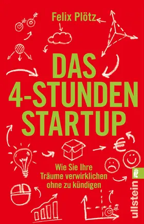 Plötz | Das 4-Stunden-Startup | Buch | 978-3-548-06230-3 | sack.de