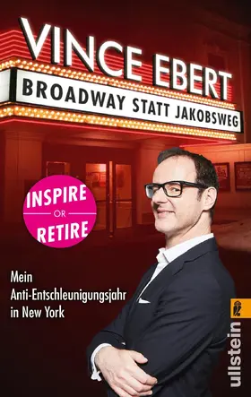 Ebert |  Broadway statt Jakobsweg | Buch |  Sack Fachmedien