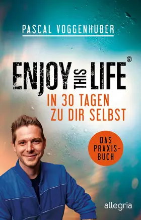 Voggenhuber |  Enjoy this Life - In 30 Tagen zu dir selbst | Buch |  Sack Fachmedien
